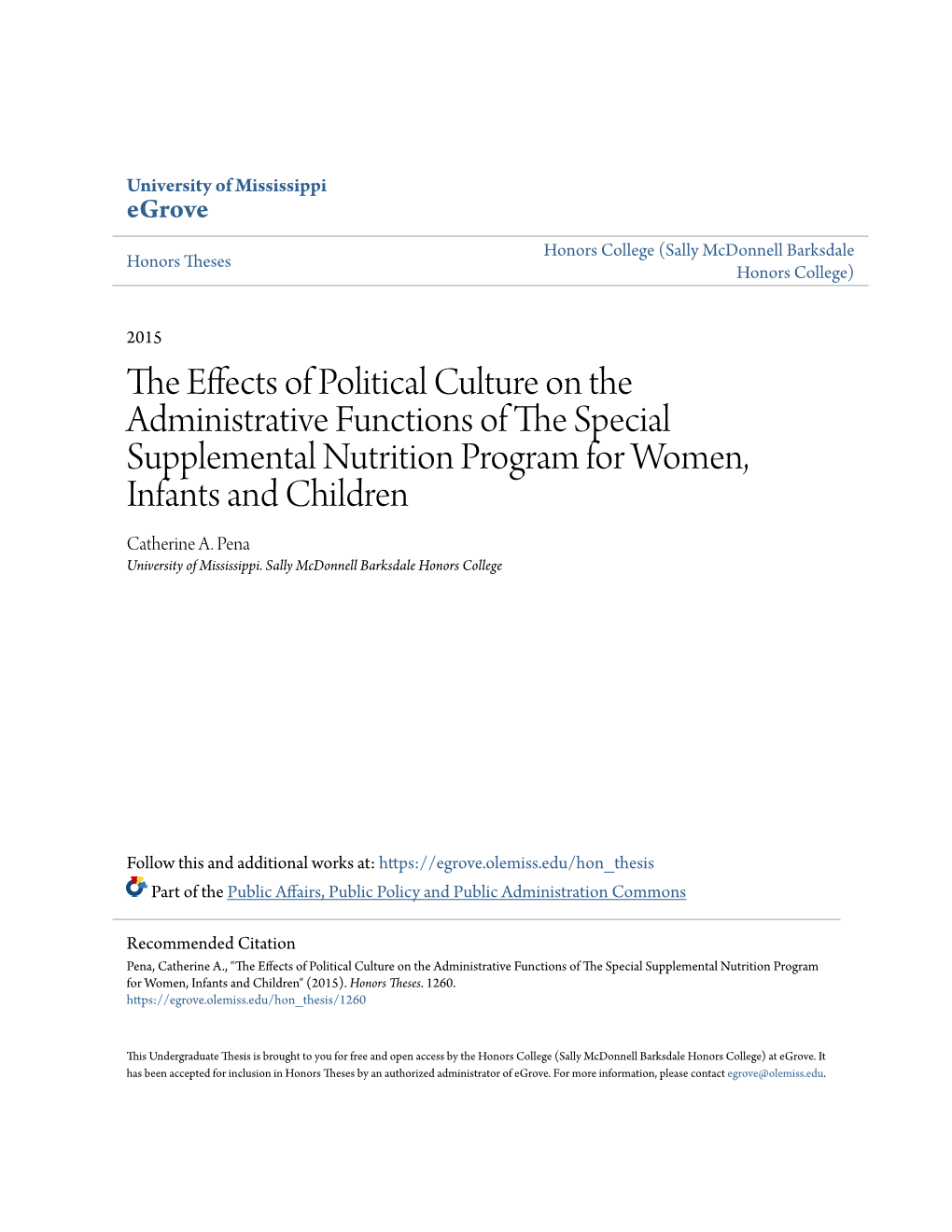 The Effects of Political Culture on the Administrative Functions of the Pes Cial Supplemental Nutrition Program for Women, Infants and Children" (2015)