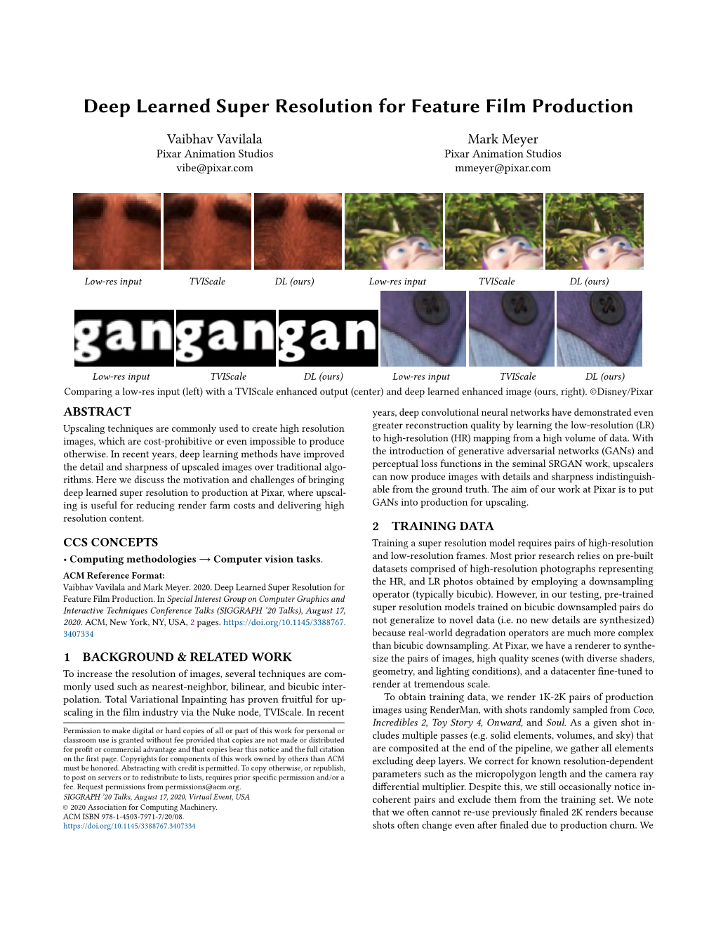 Deep Learned Super Resolution for Feature Film Production