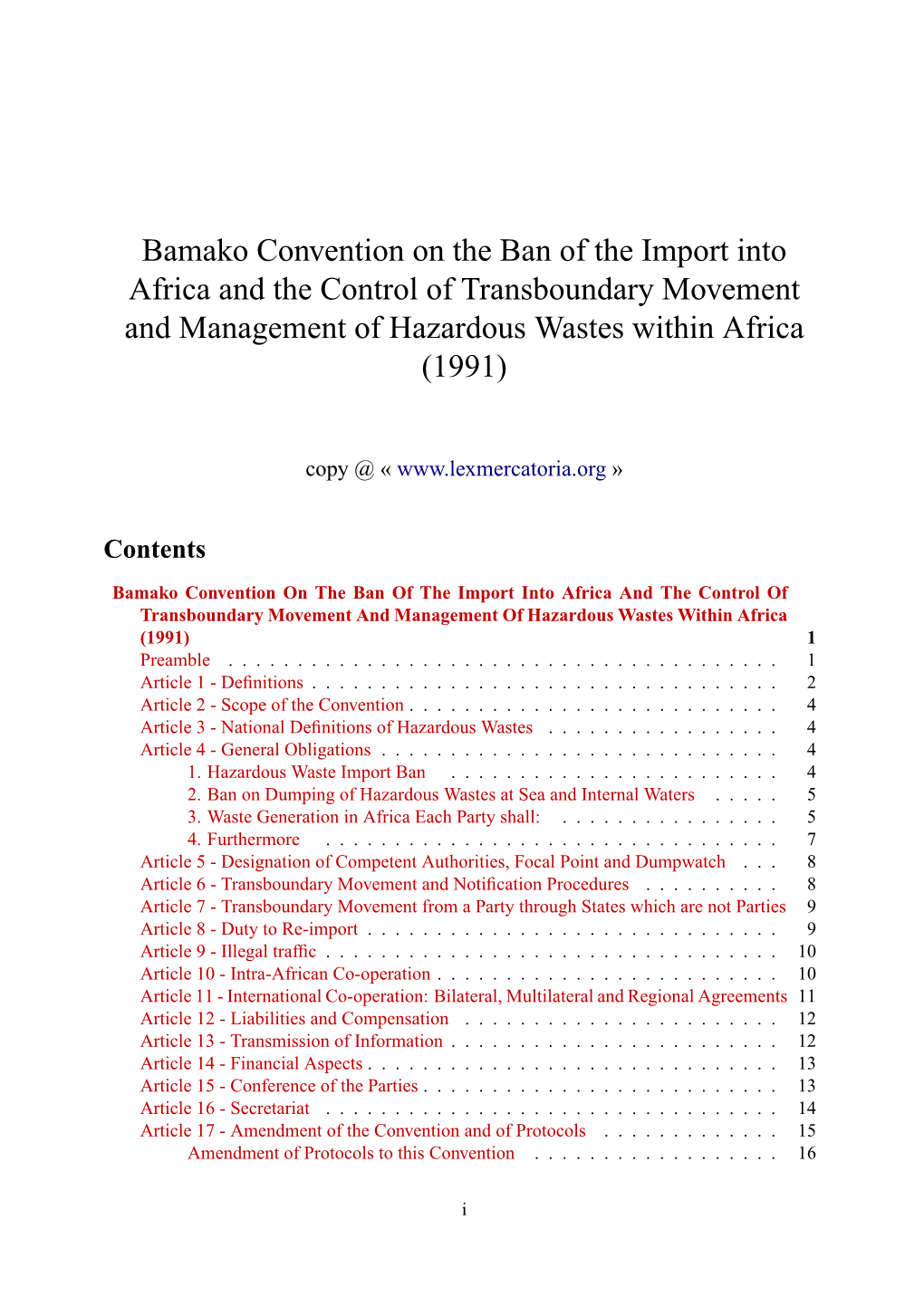 Bamako Convention on the Ban of the Import Into Africa and the Control of Transboundary Movement and Management of Hazardous Wastes Within Africa (1991)