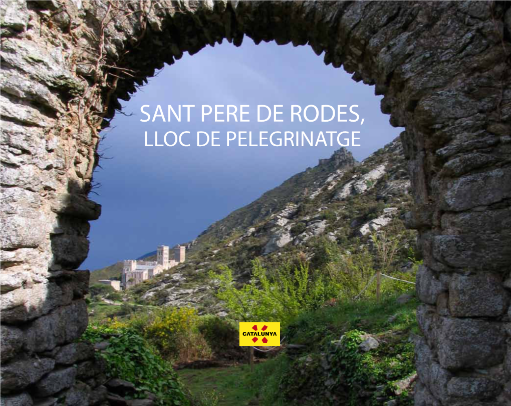 SANT PERE DE RODES, LLOC DE PELEGRINATGE SANT PERE DE RODES, LLOC DE PELEGRINATGE Biblioteca De Catalunya