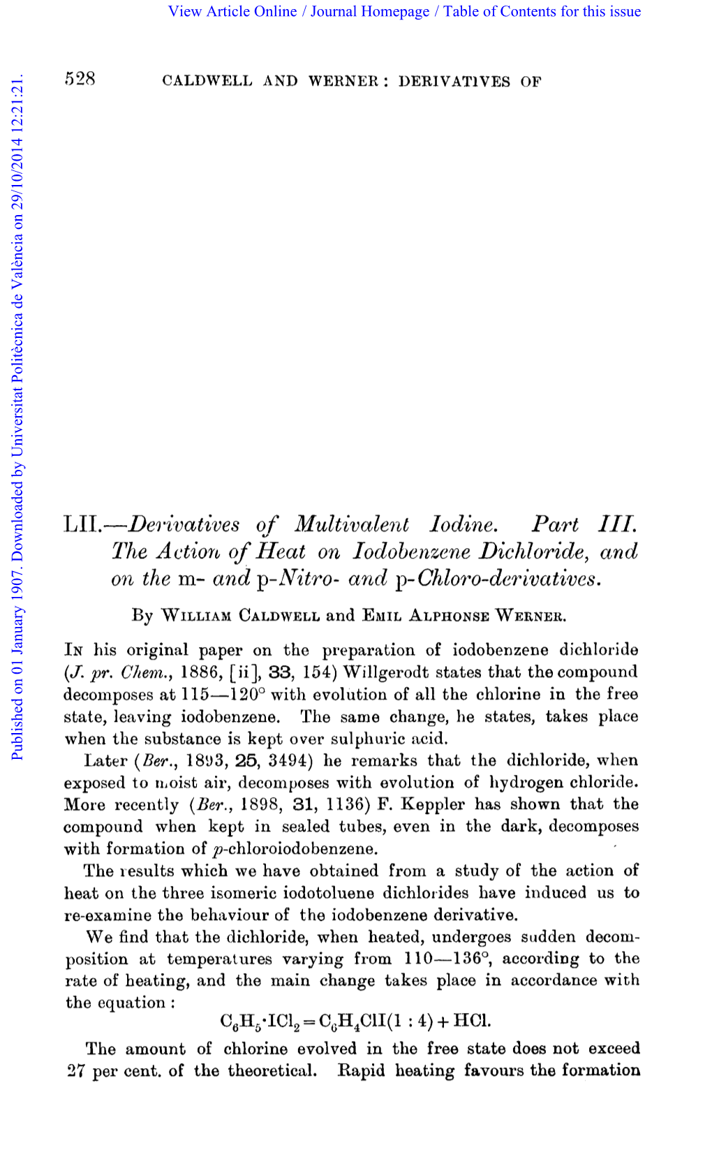 Dewha T Ives O,F Mul T Ival Entlo Dine. Part 111. the Action of Heat on Ioclobenxene Diclzloride, Und on the Ni