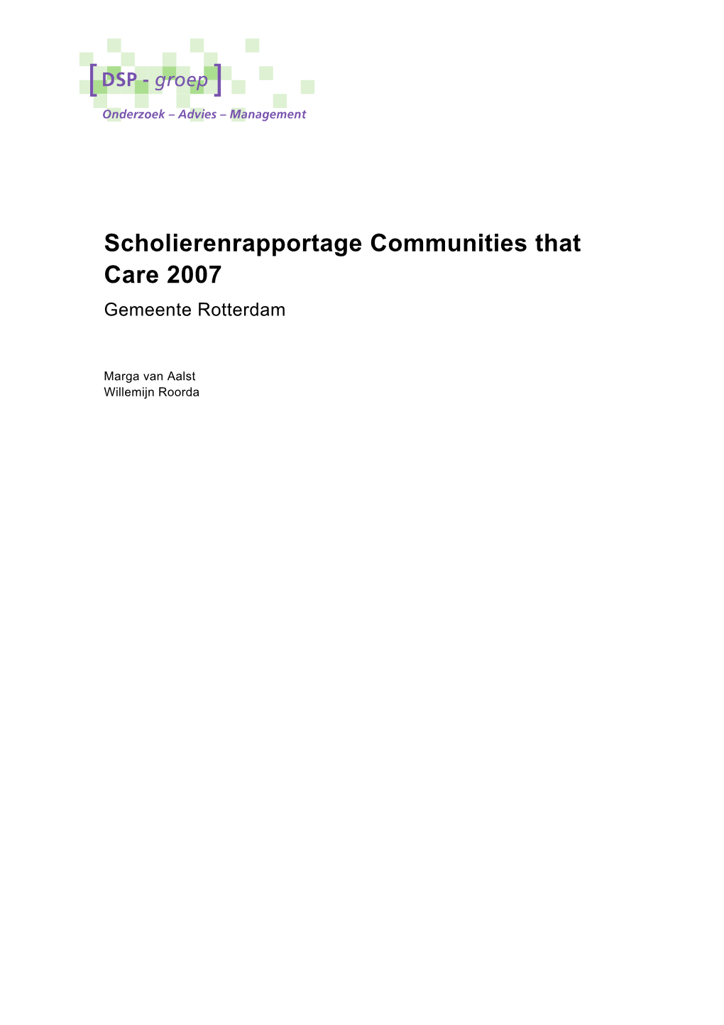 Scholierenrapportage Communities That Care 2007 Gemeente Rotterdam
