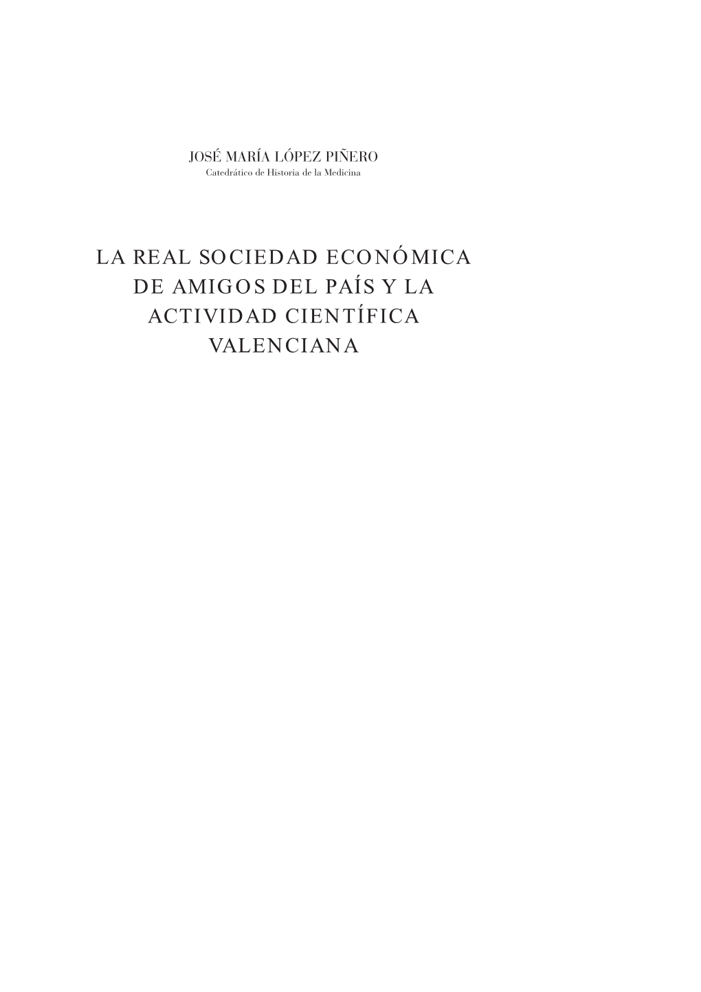 La Real Sociedad Económica De Amigos Del País Y La Actividad Científica Valenciana