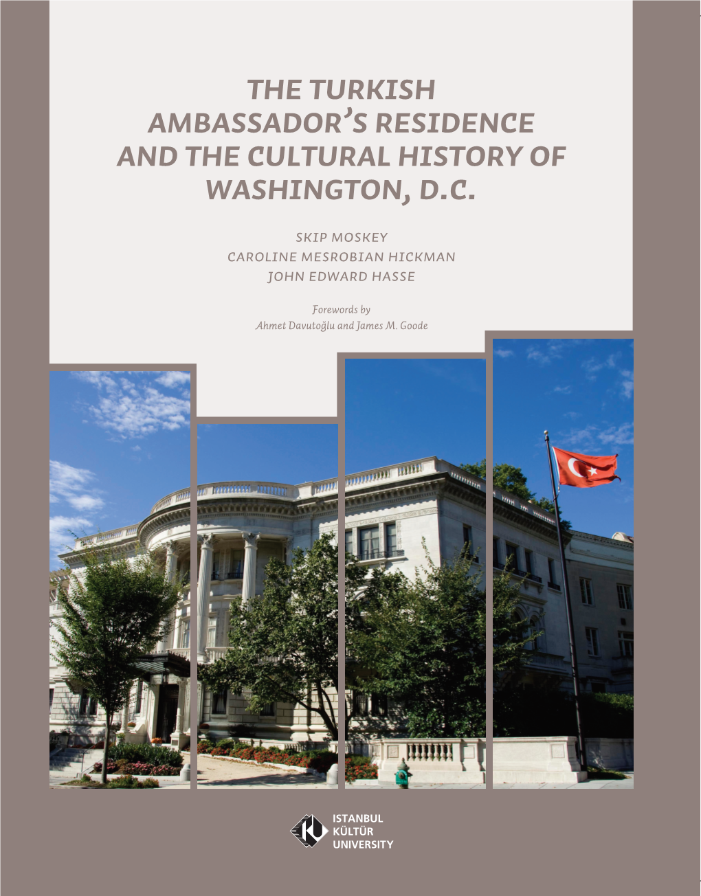 The Turkish Ambassador's Residence and the Cultural History Of