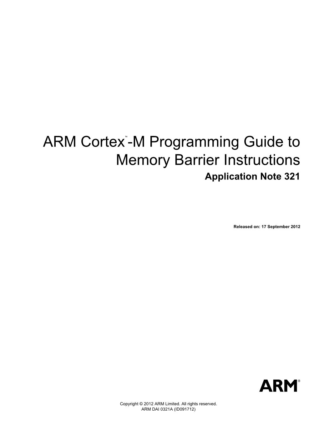 ARM Cortex-M Programming Guide to Memory Barrier Instructions Application Note 321