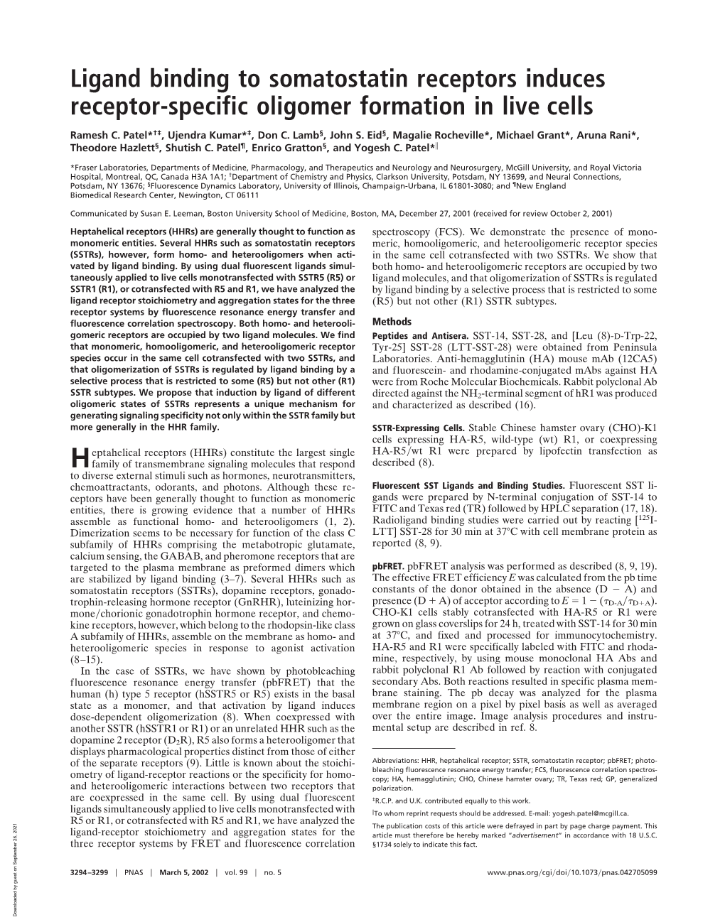 Ligand Binding to Somatostatin Receptors Induces Receptor-Specific Oligomer Formation in Live Cells