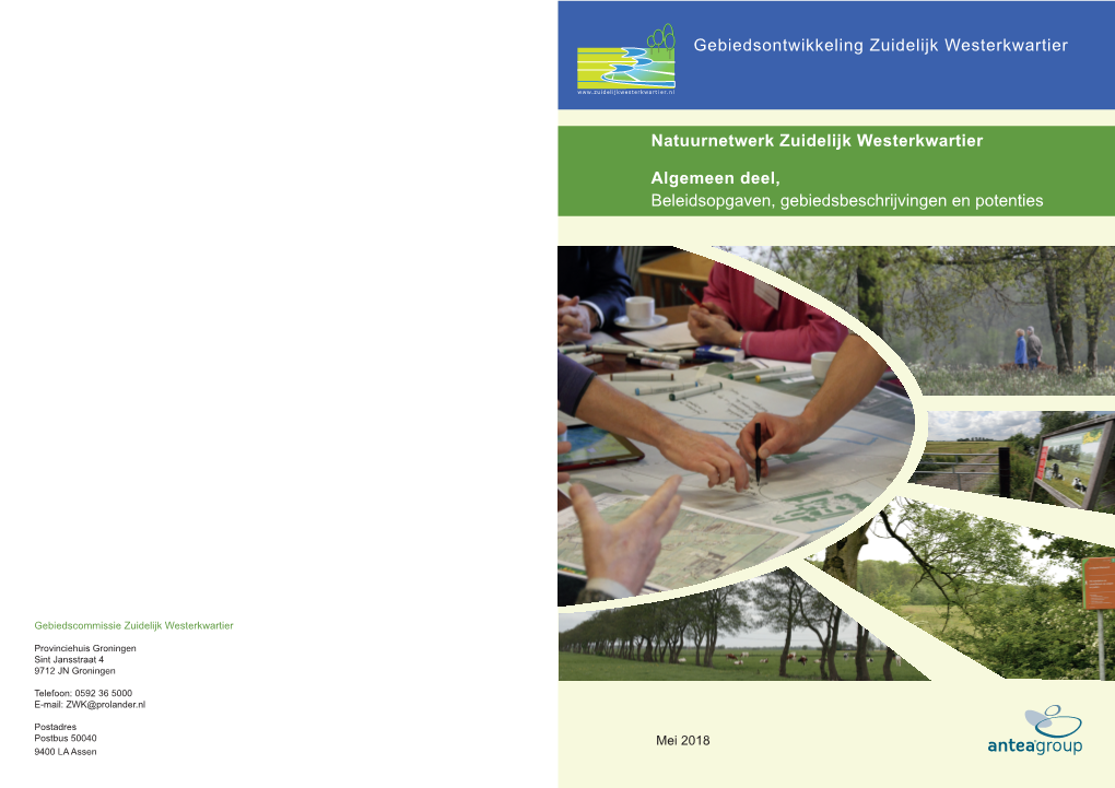 Natuurnetwerk Zuidelijk Westerkwartier Algemeen Deel Beleidsopgaven, Gebiedsbeschrijving En Potenties Projectnummer 0408309.00 27 Juni 2017 Revisie 00