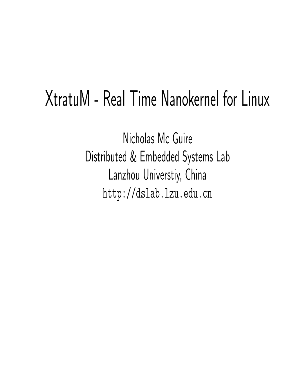 Xtratum - Real Time Nanokernel for Linux