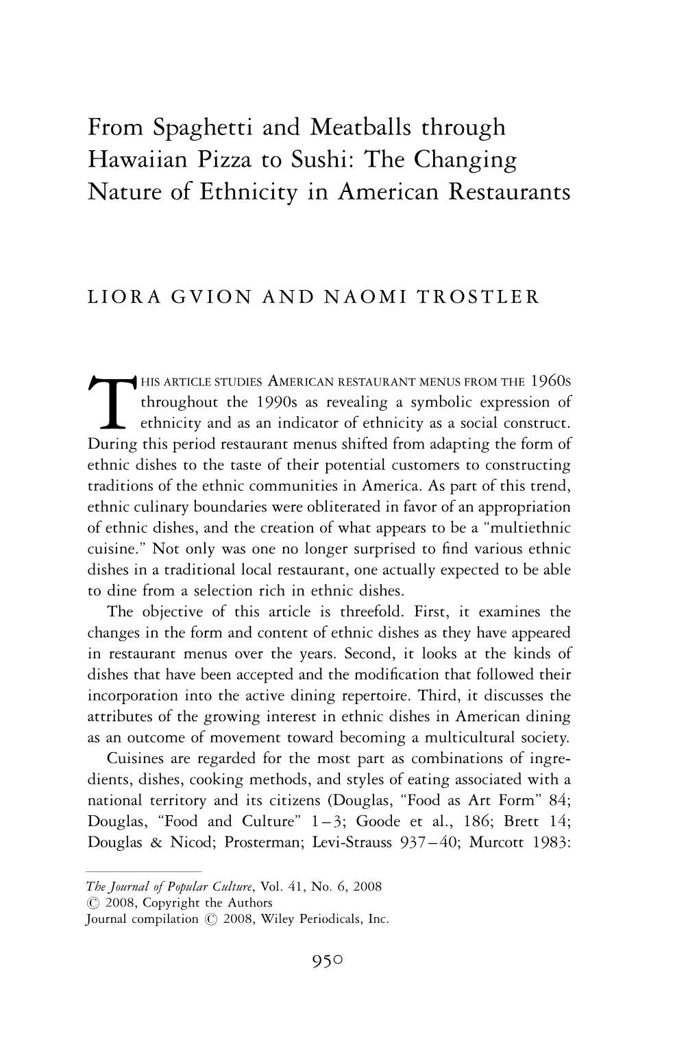 From Spaghetti and Meatballs Through Hawaiian Pizza to Sushi: the Changing Nature of Ethnicity in American Restaurants