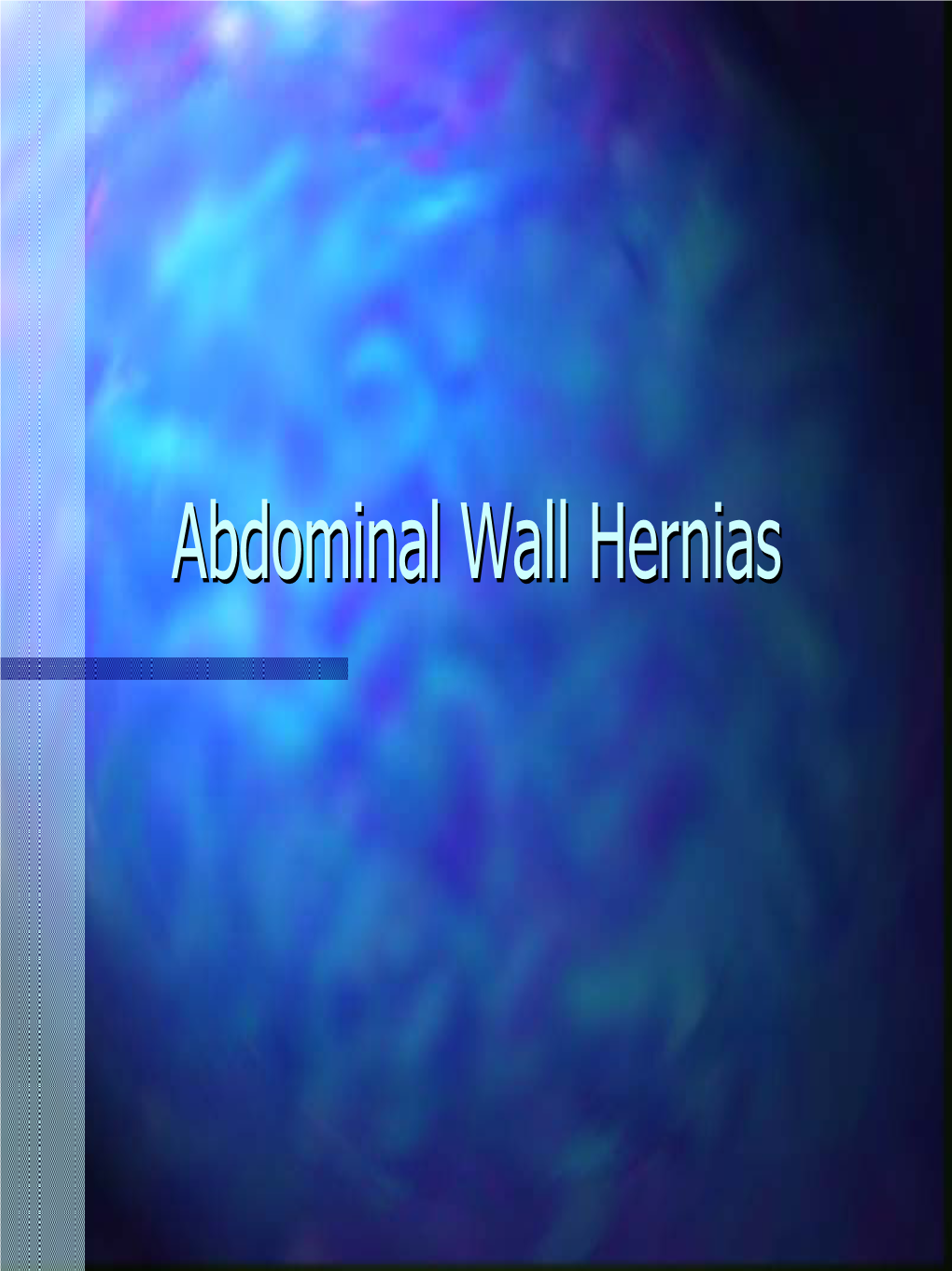 Abd Wall Hernias