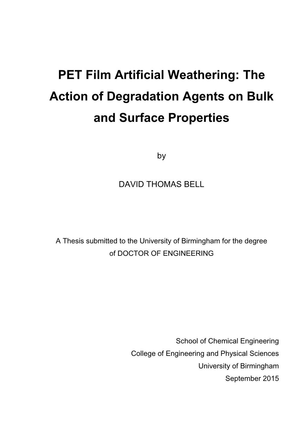 PET Film Artificial Weathering: the Action of Degradation Agents on Bulk and Surface Properties