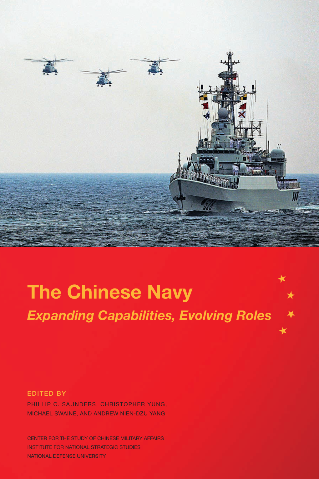 The Chinese Navy: Expanding Capabilities, Evolving Roles