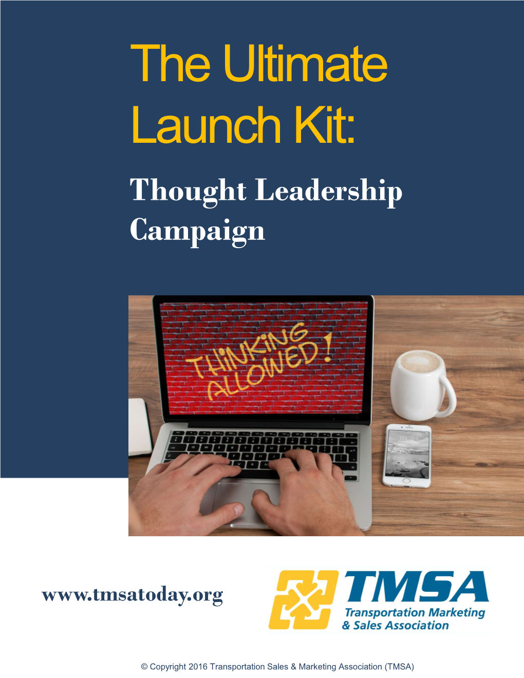 The Ultimate Launch Kit: Thought Leadership Campaign