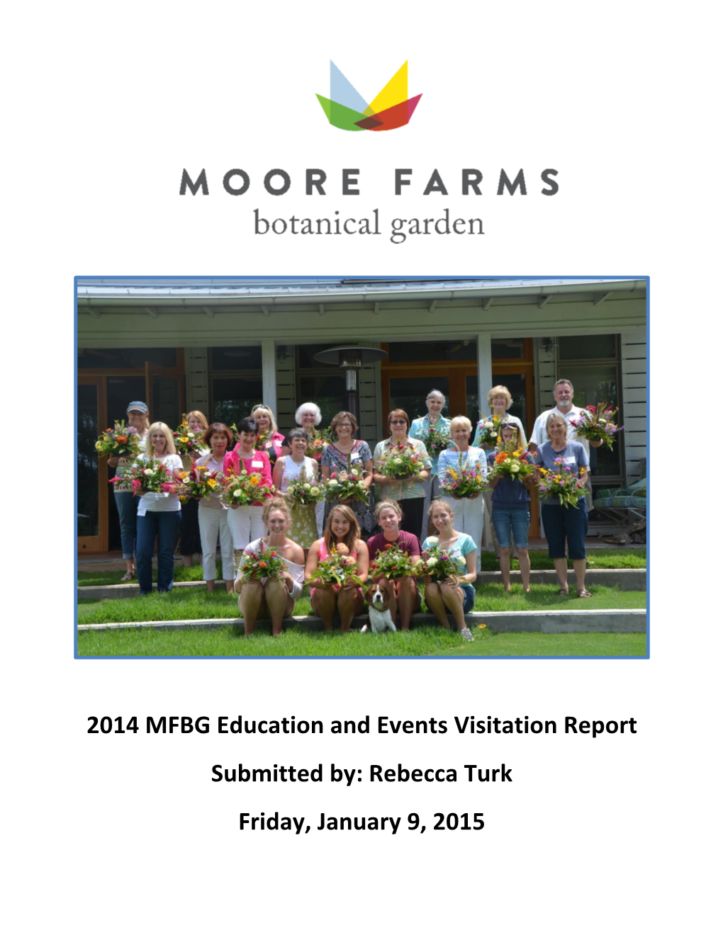 2014 MFBG Education and Events Visitation Report Submitted By: Rebecca Turk Friday, January 9, 2015