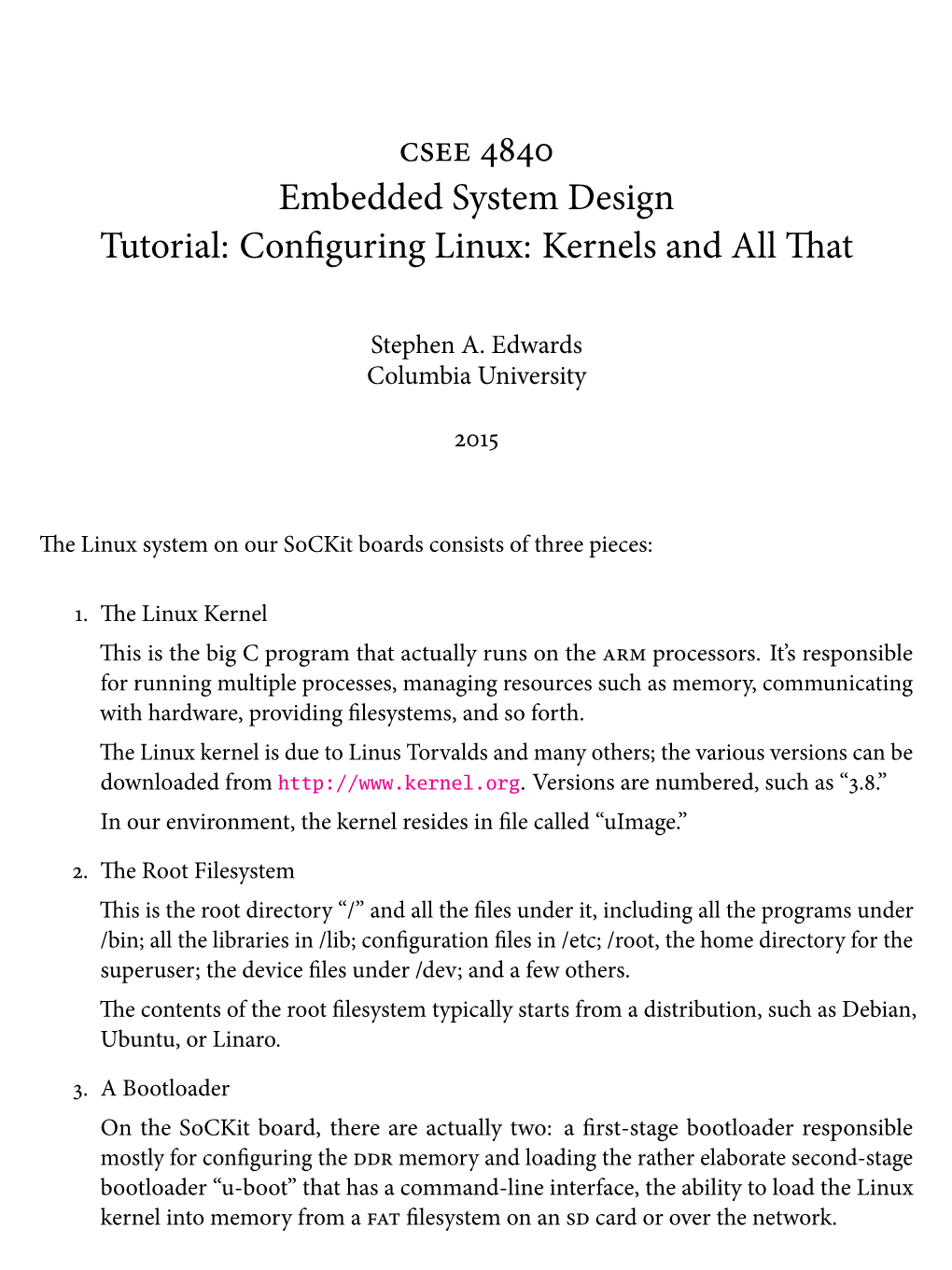Embedded System Design Tutorial: Configuring Linux: Kernels and All