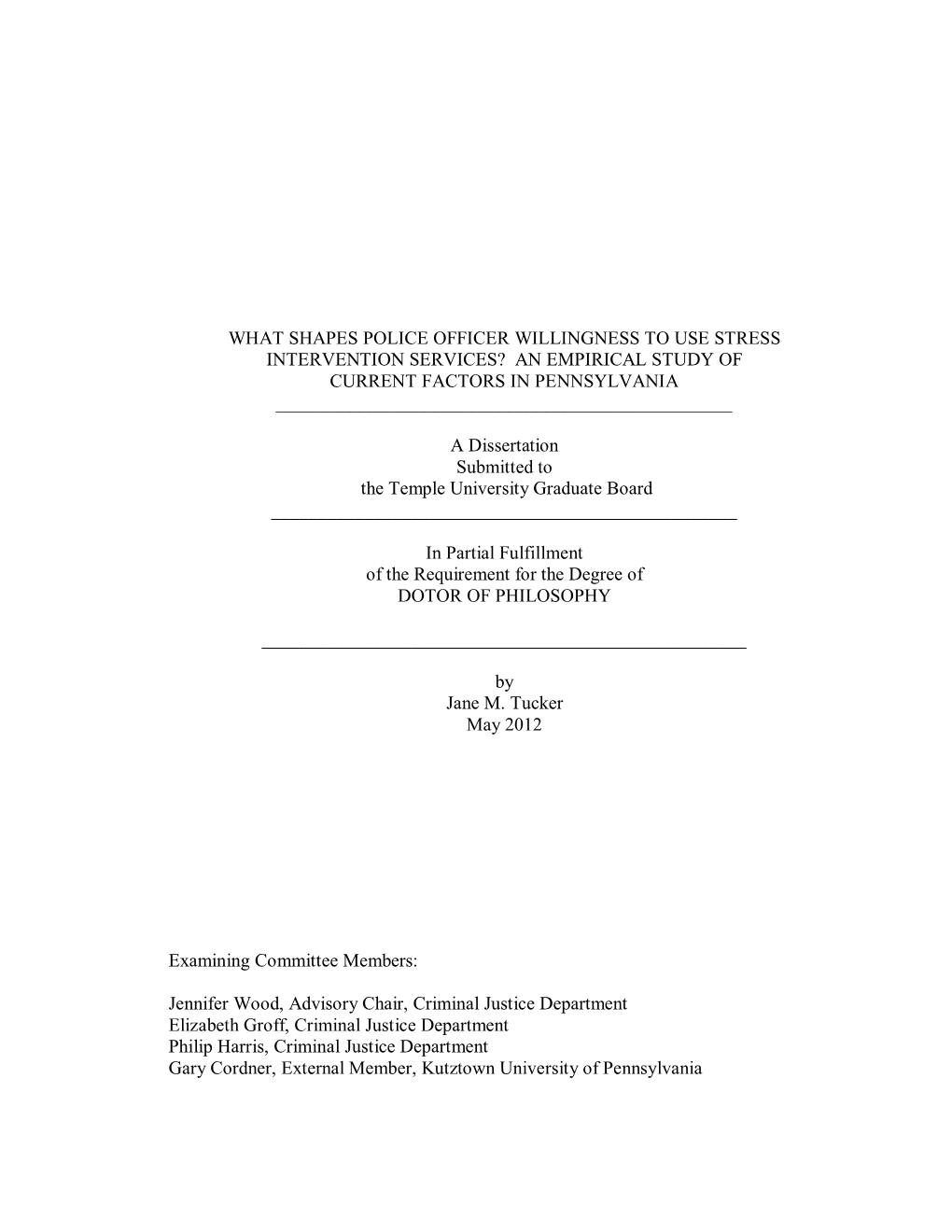 What Shapes Police Officer Willingness to Use Stress Intervention Services? an Empirical Study of Current Factors in Pennsylvania ______