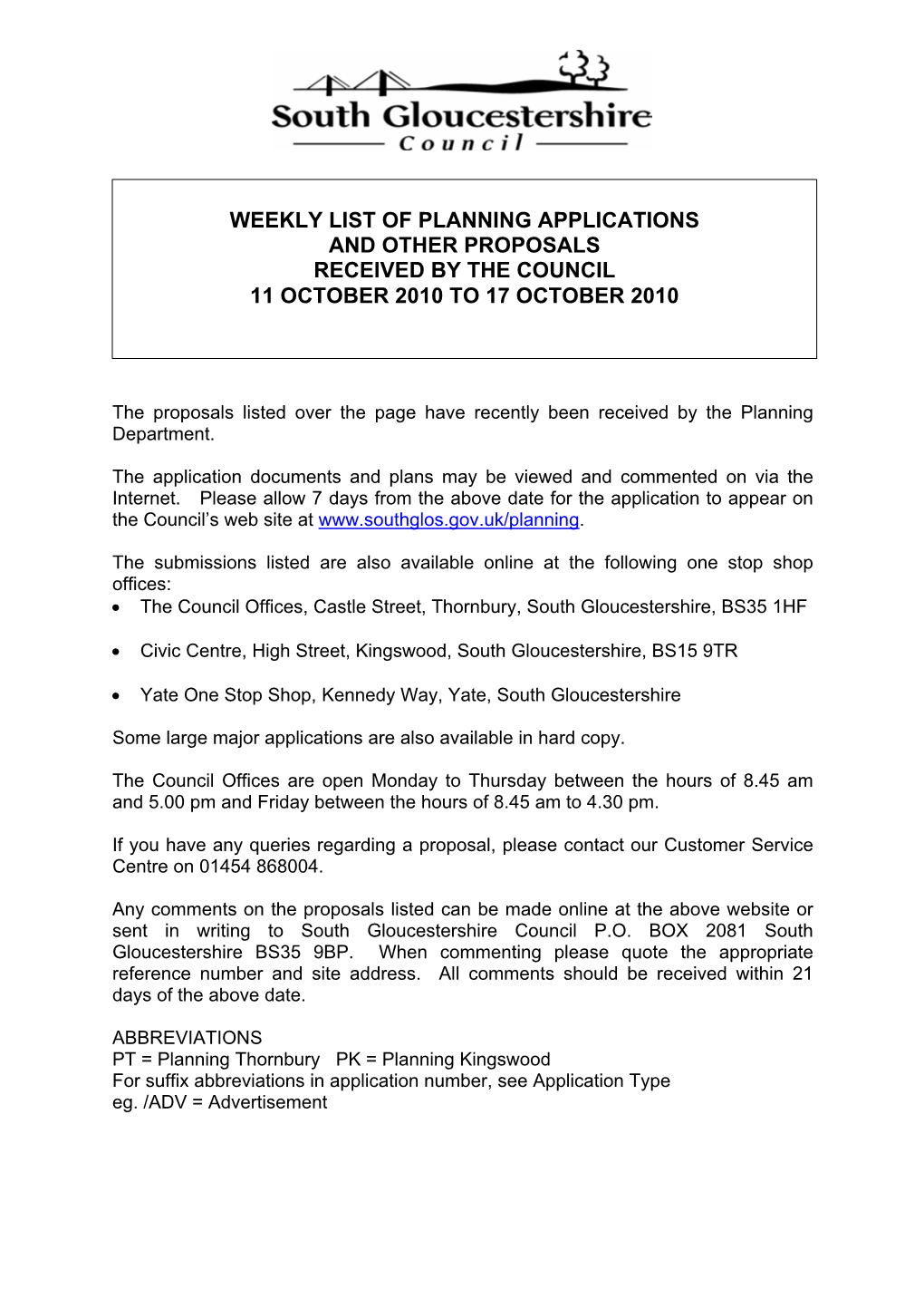 Weekly List of Planning Applications and Other Proposals Received by the Council 11 October 2010 to 17 October 2010