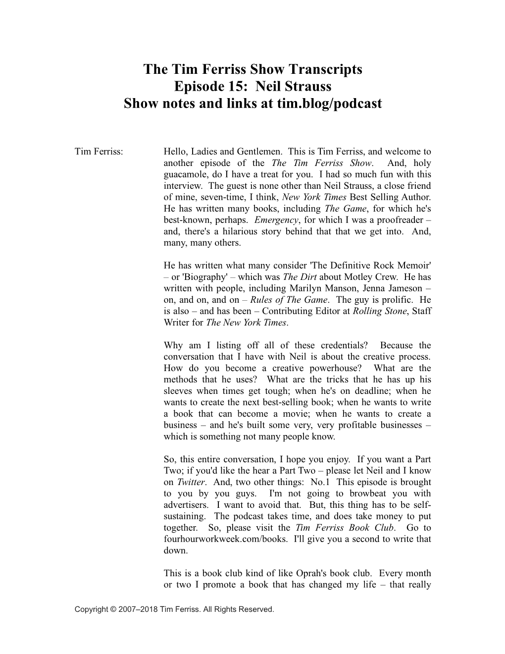 The Tim Ferriss Show Transcripts Episode 15: Neil Strauss Show Notes and Links at Tim.Blog/Podcast