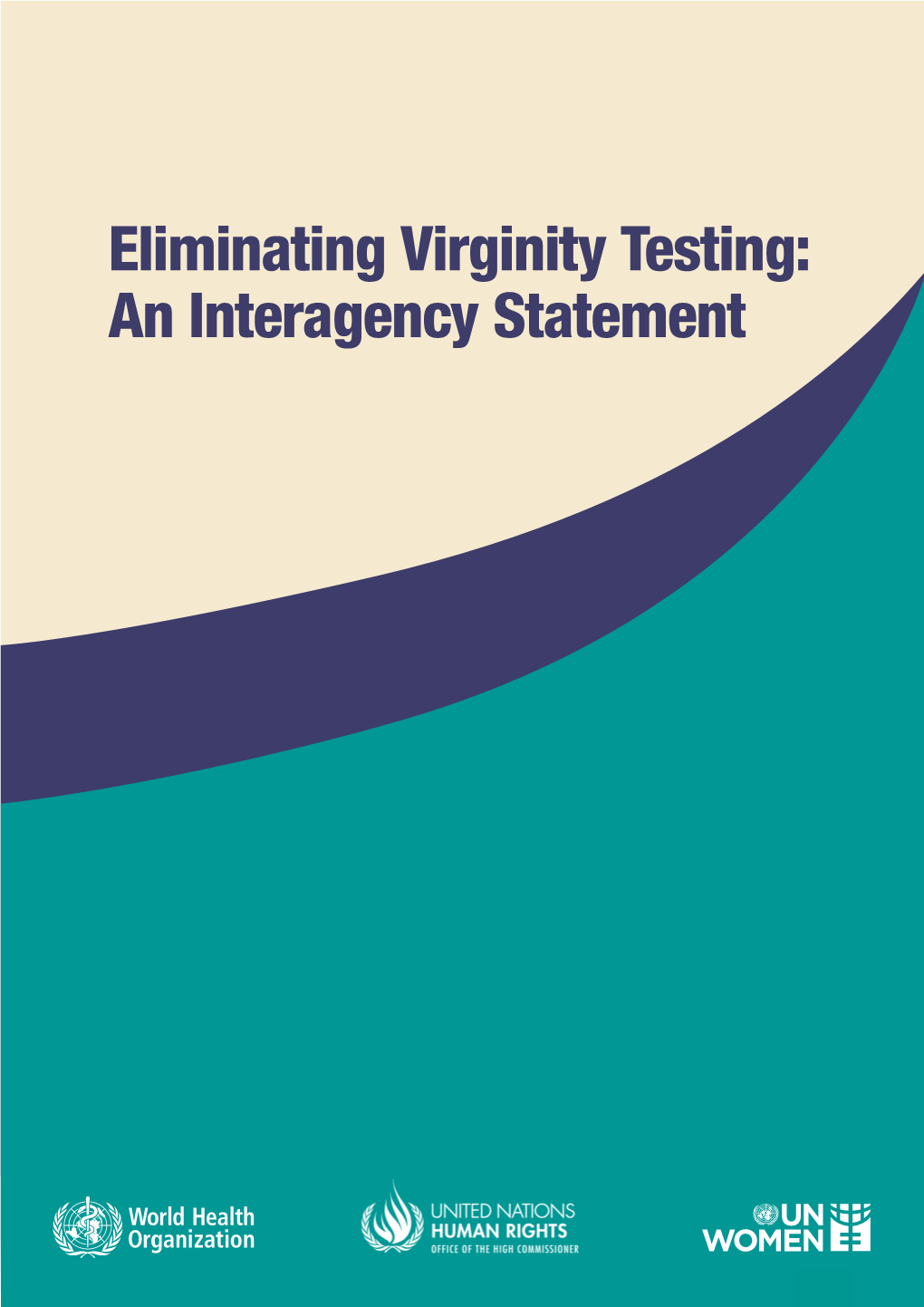 Eliminating Virginity Testing: an Interagency Statement