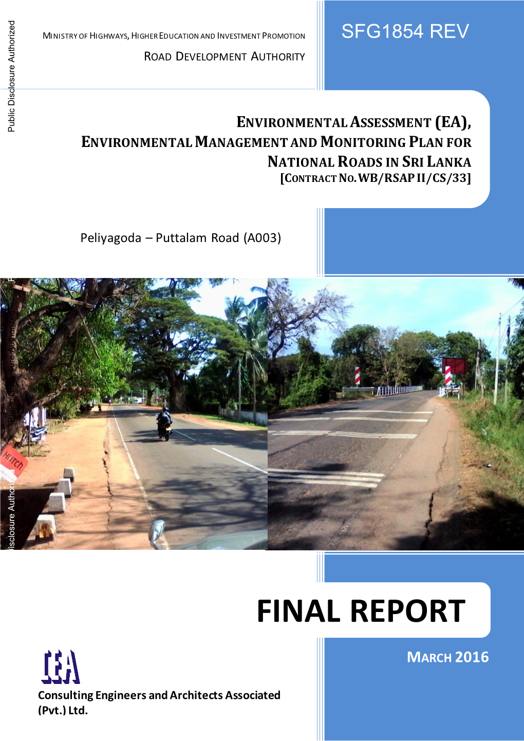 ENVIRONMENTAL ASSESSMENT (EA), Public Disclosure Authorized ENVIRONMENTAL MANAGEMENT and MONITORING PLAN for NATIONAL ROADS in SRI LANKA [CONTRACT NO