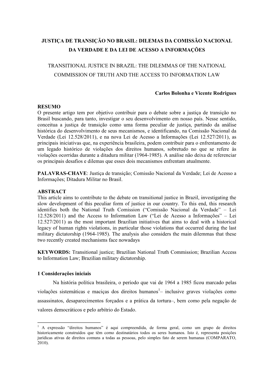 Justiça De Transição No Brasil: Dilemas Da Comissão Nacional Da Verdade E Da Lei De Acesso a Informações