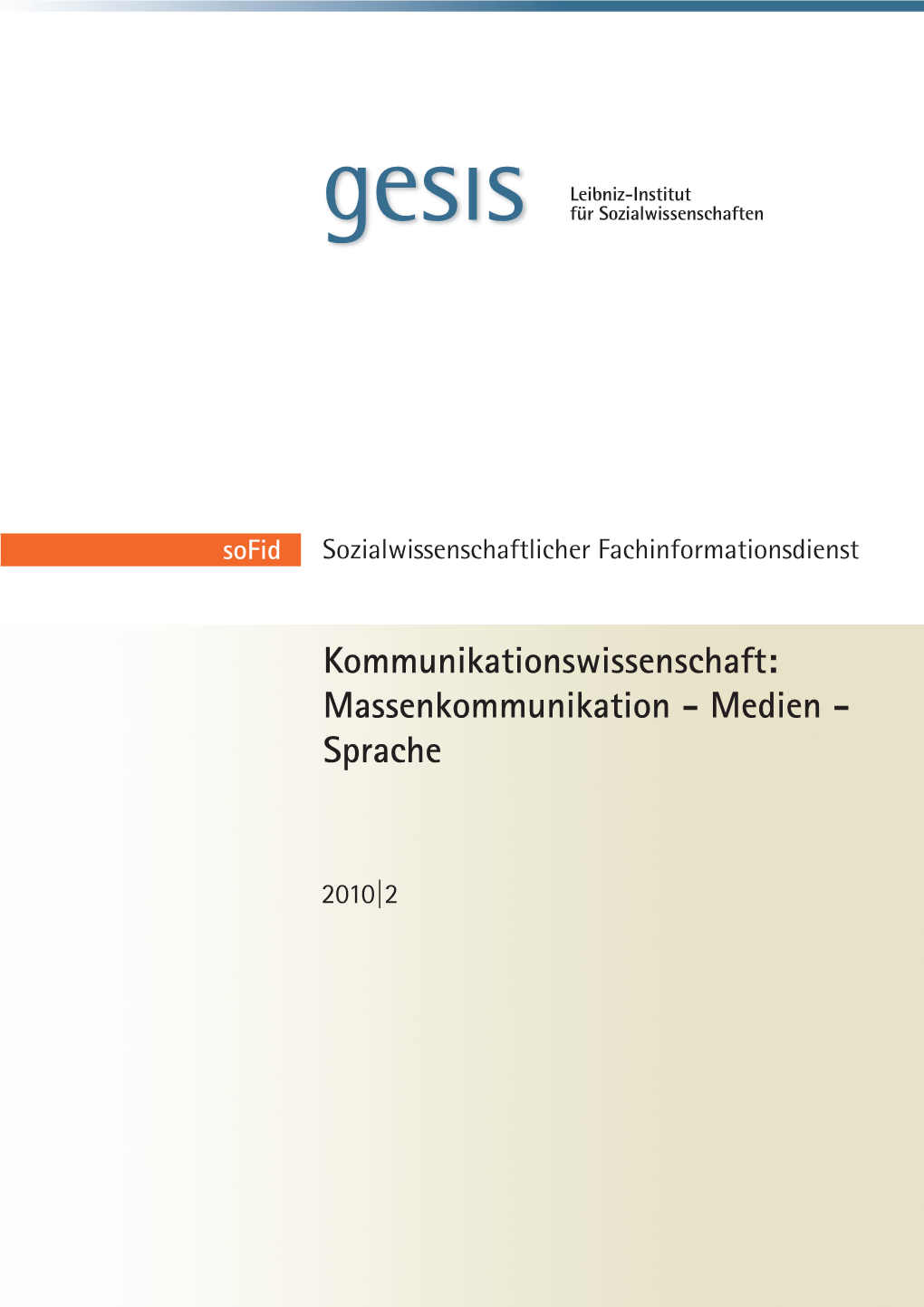 Kommunikationswissenschaft: Massenkommunikation - Medien - Sprache