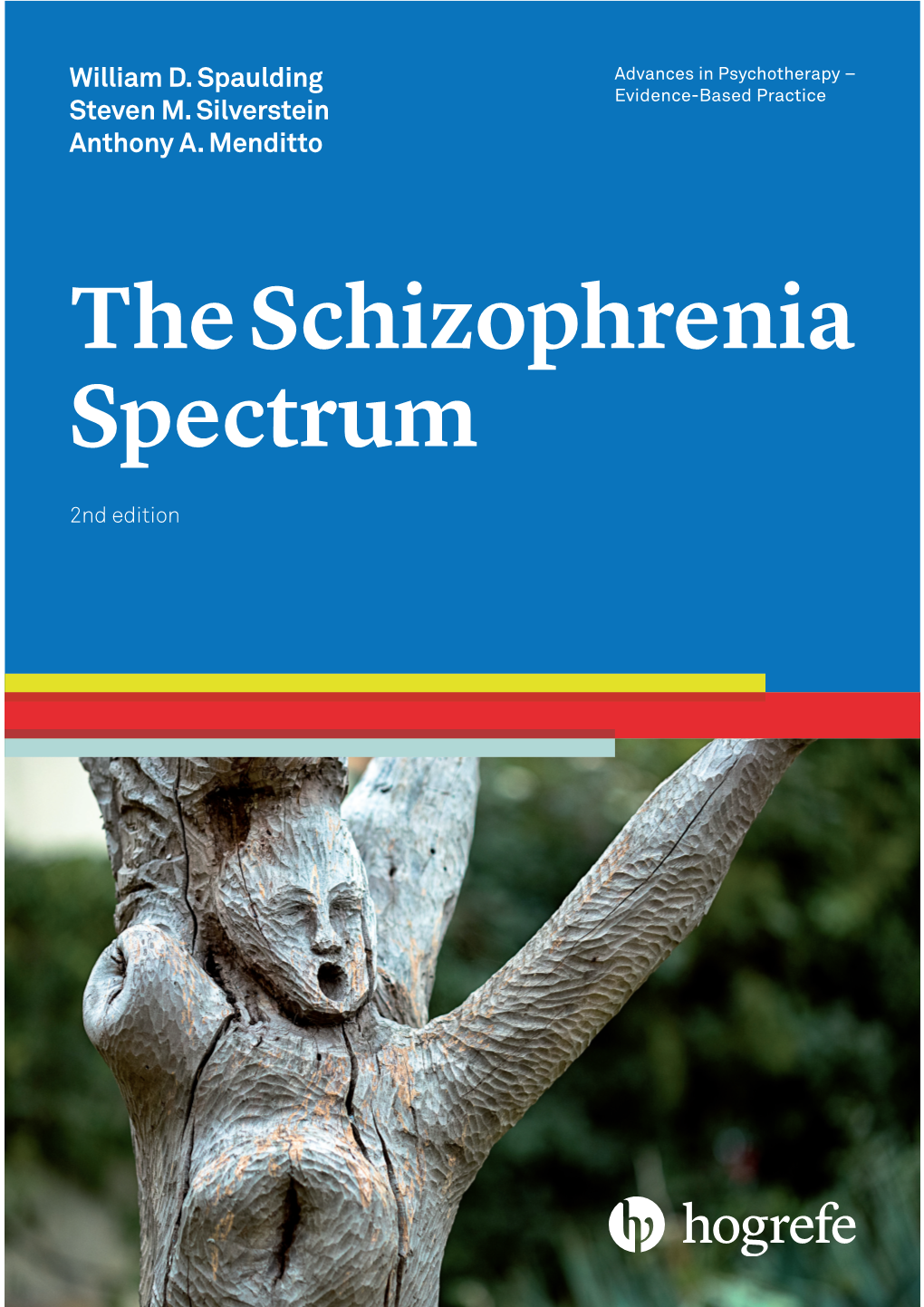 The Schizophrenia Spectrum