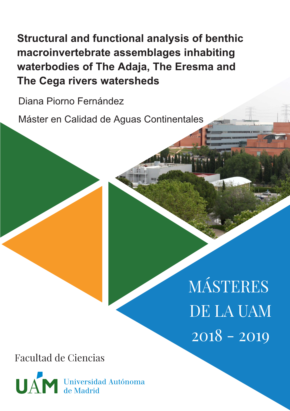 MÁSTERES DE LA UAM 2018 - 2019 Facultad De Ciencias Inland Waterqualityassessment Ma COMMUNITY METRICS of MACROINVERTEBRATES