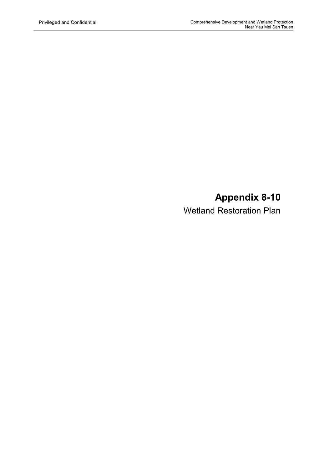 Appendix 8-10 Wetland Restoration Plan