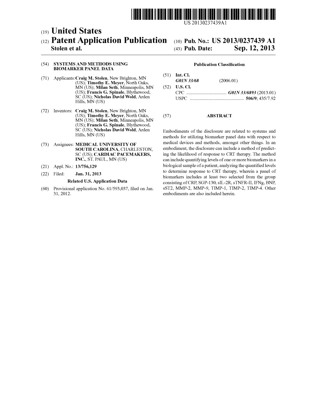 (12) Patent Application Publication (10) Pub. No.: US 2013/0237439 A1 Stolen Et Al