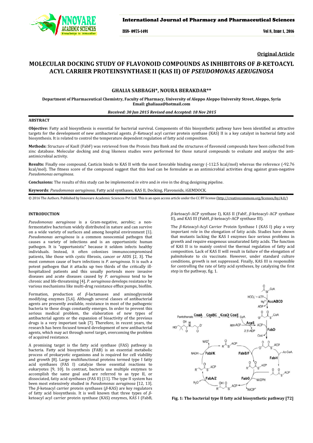 Molecular Docking Study of Flavonoid Compounds As Inhibitors of Β-Ketoacyl Acyl Carrier Proteinsynthase Ii (Kas Ii) of Pseudomonas Aeruginosa