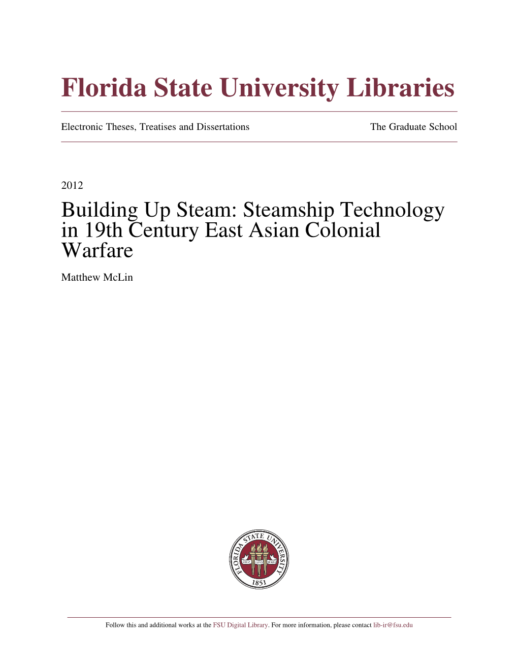 Building up Steam: Steamship Technology in 19Th Century East Asian Colonial Warfare Matthew Mclin