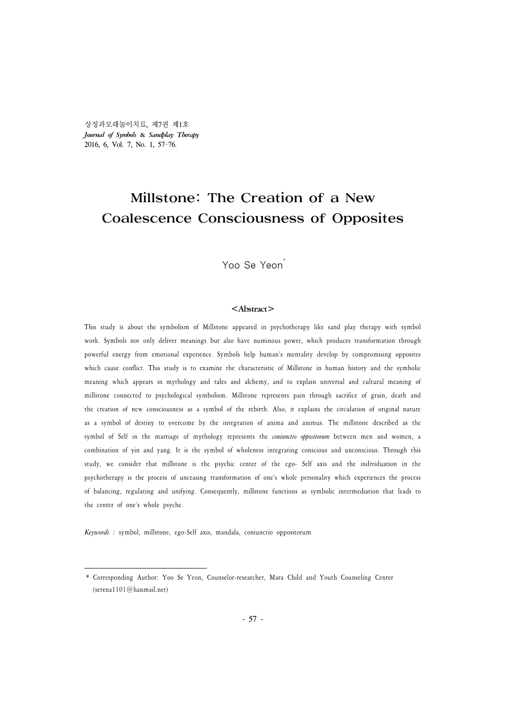 Millstone: the Creation of a New Coalescence Consciousness of Opposites