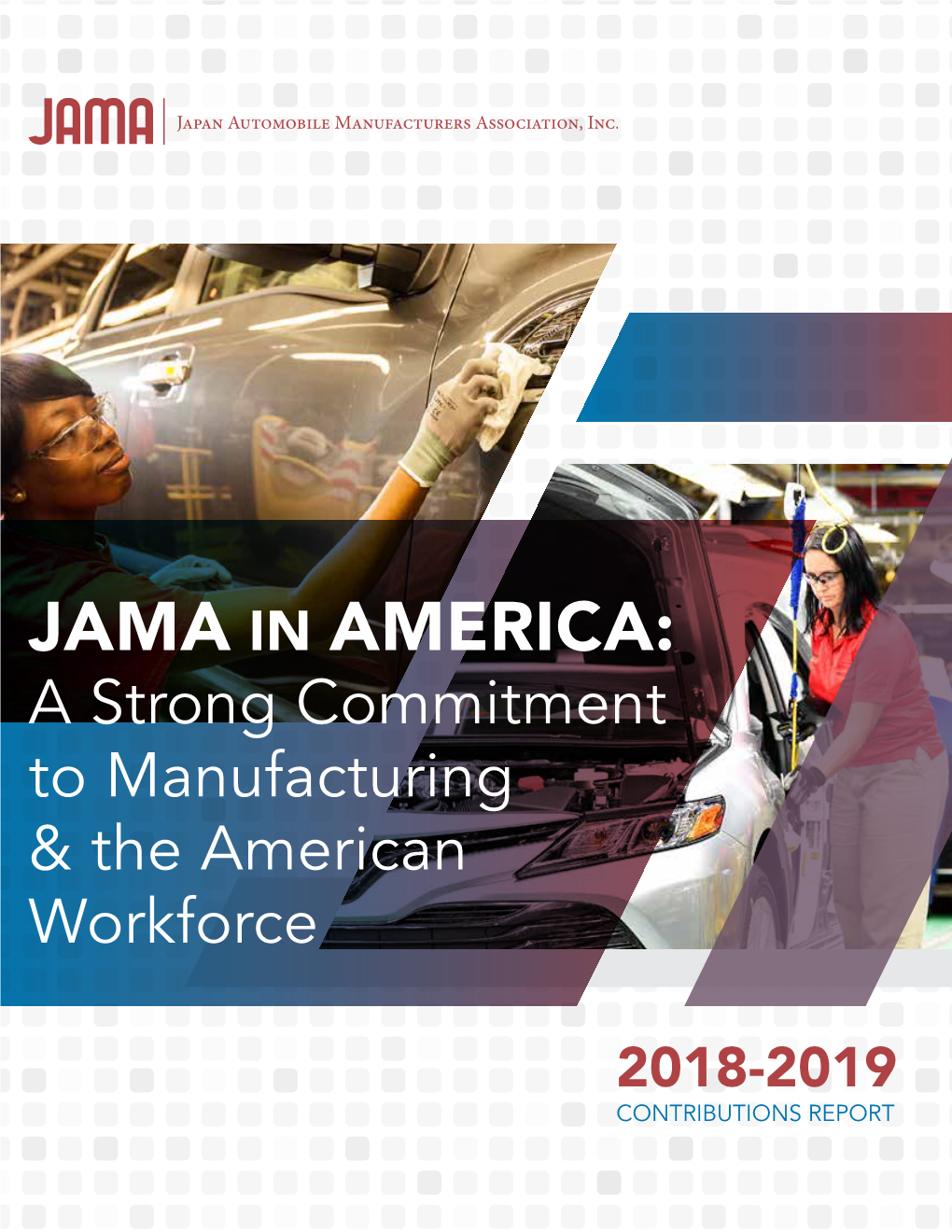 JAMA in AMERICA: a Strong Commitment to Manufacturing & the American Workforce