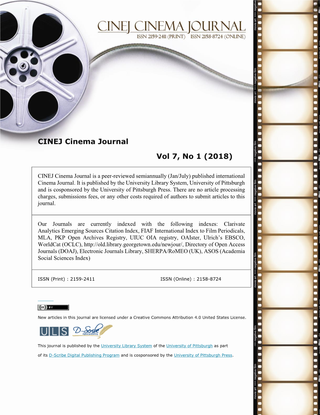 CINEJ Cinema Journal Vol 7, No 1 (2018)