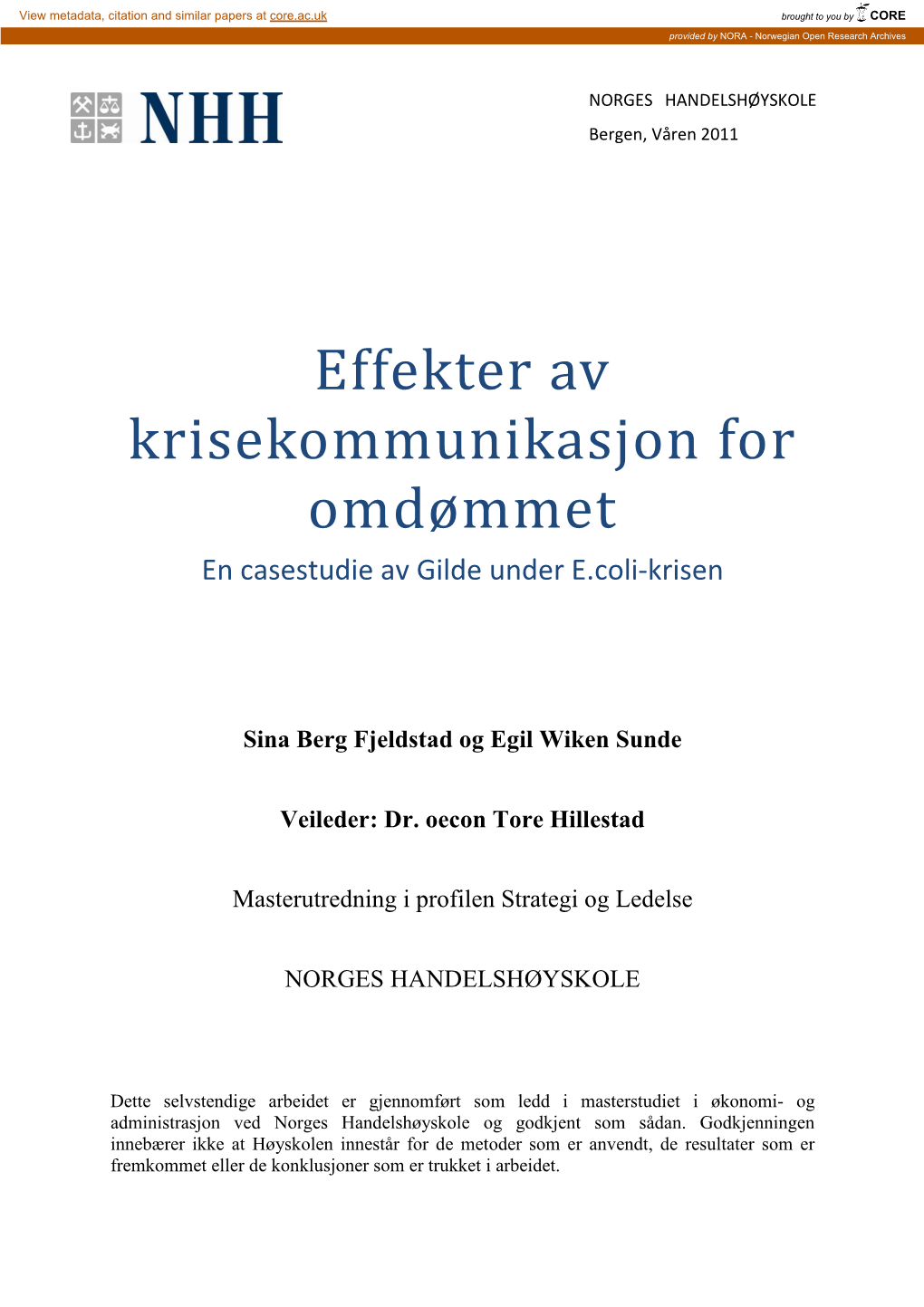 Effekter Av Krisekommunikasjon for Omdømmet En Casestudie Av Gilde Under E.Coli-Krisen