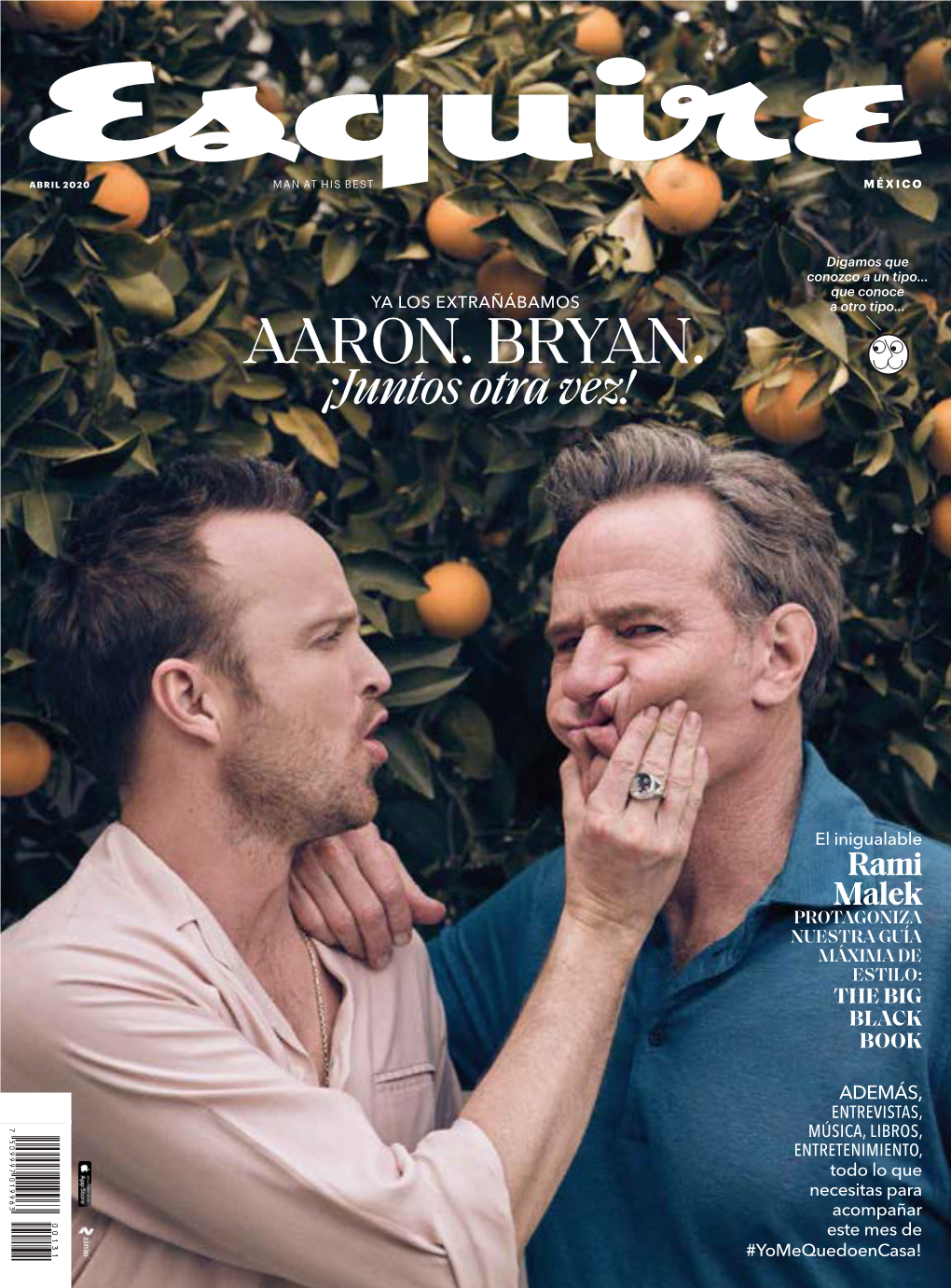 AARON. BRYAN. ¡Juntos Otra Vez! AARON PAUL & BRYAN CRANSTON PAUL & CRANSTON BRYAN AARON ABRIL 2020 ABRIL