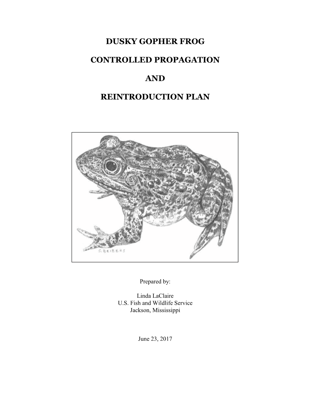 Dusky Gopher Frog Controlled Propagation and Reintroduction Plan