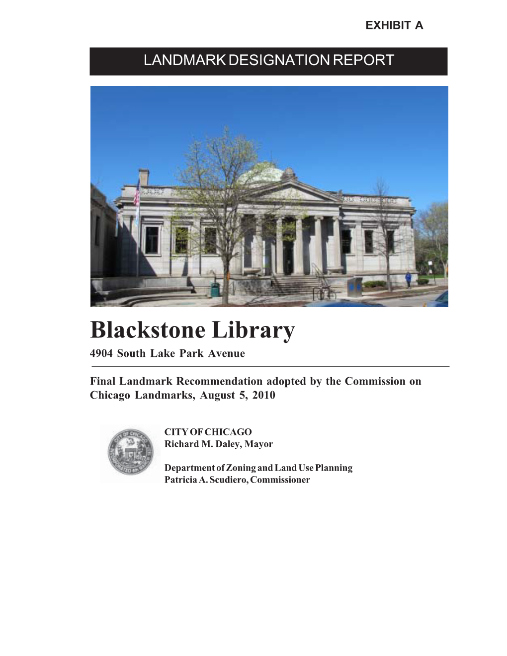 Blackstone Library 4904 South Lake Park Avenue