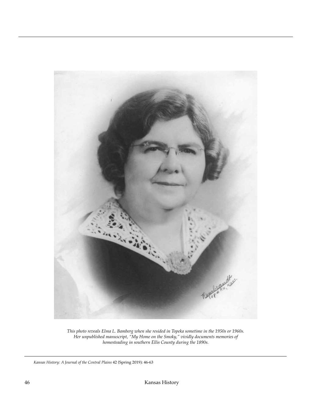 46 Kansas History “God Created the Earth, but He Didn’T Finish Things”: Childhood Memories of Homesteading in Elma Bamberg’S My Home on the Smoky by James N