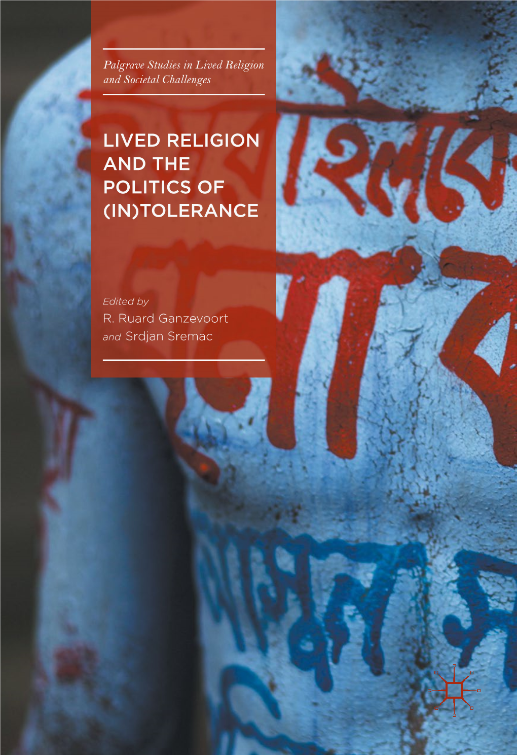 Lived Religion and the Politics of (In)Tolerance