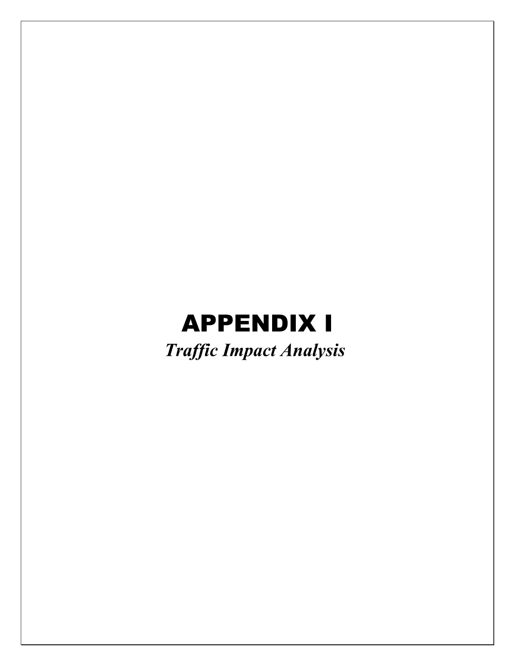 APPENDIX I Traffic Impact Analysis