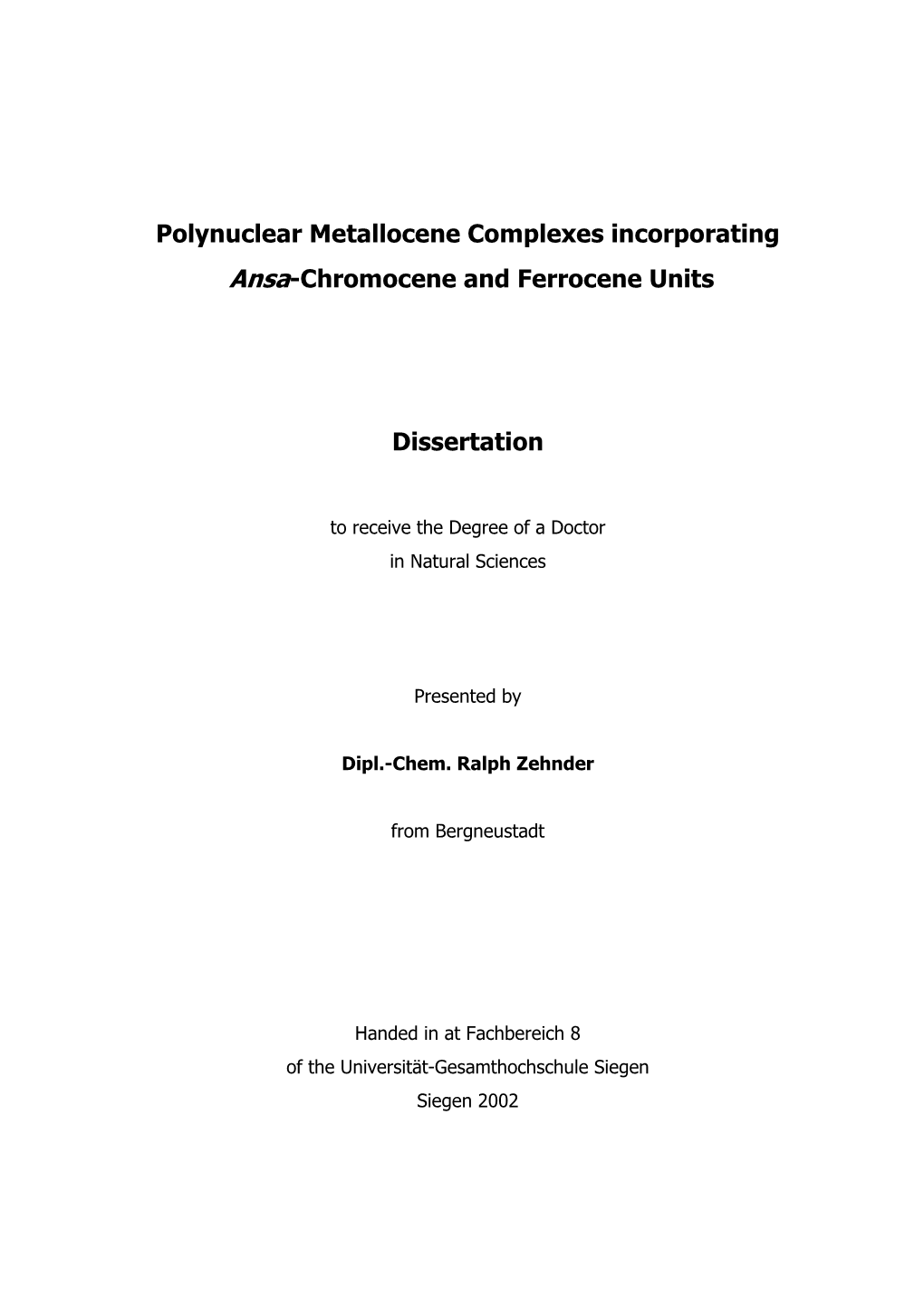 Polynuclear Metallocene Complexes Incorporating Ansa-Chromocene