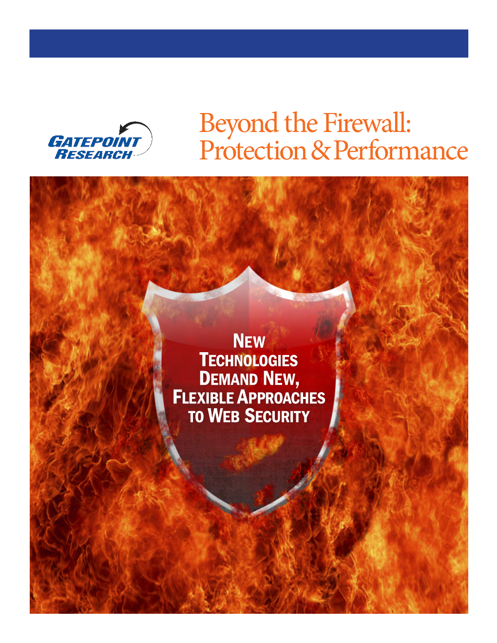 Beyond the Firewall: Protection & Performance