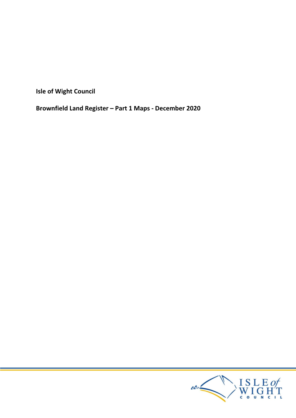 Isle of Wight Council Brownfield Land Register – Part 1 Maps