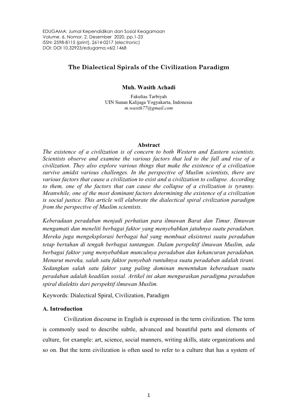 The Dialectical Spirals of the Civilization Paradigm Muh. Wasith Achadi Abstract the Existence of a Civilization Is of Concern T