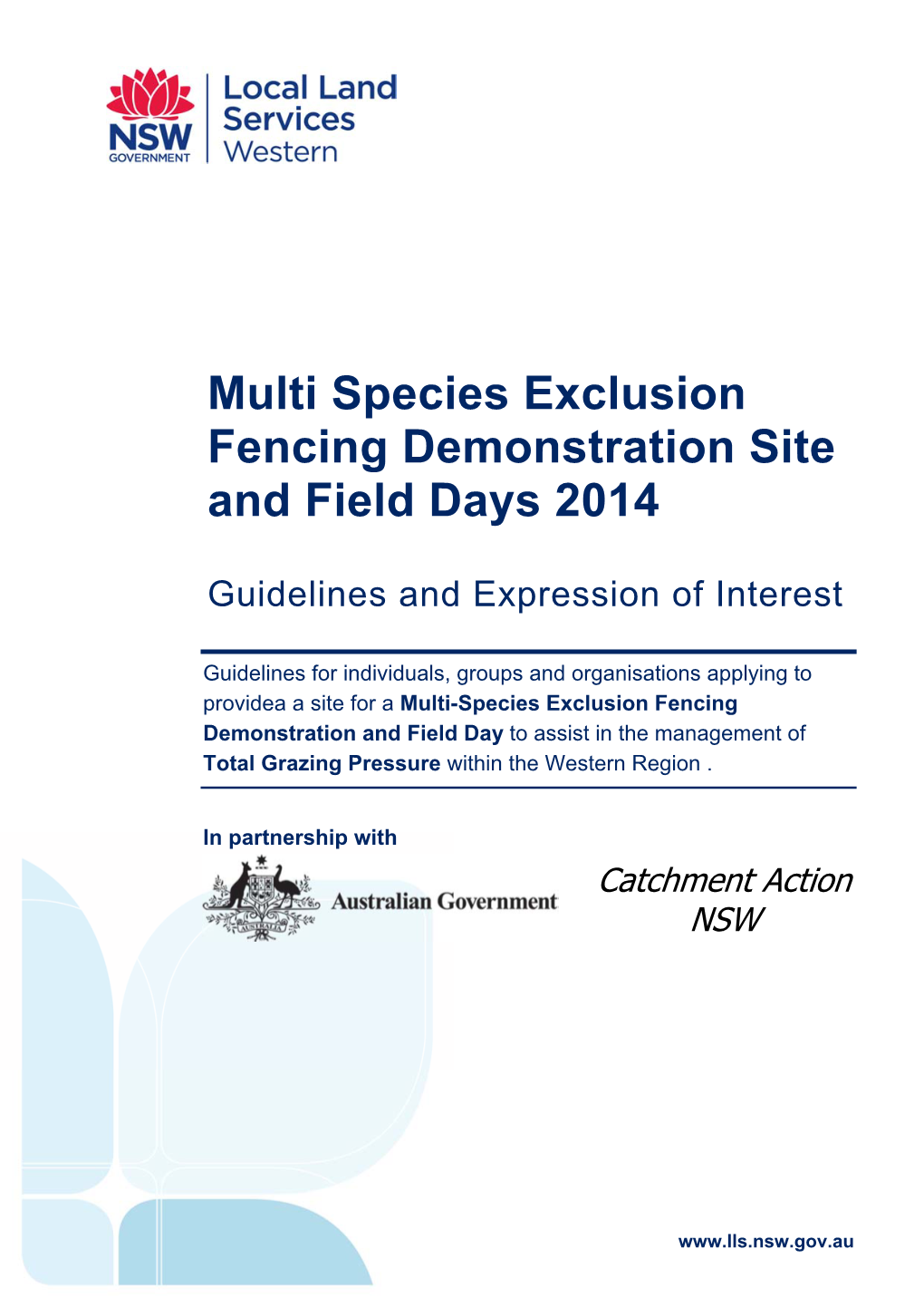 Multi Species Exclusion Fencing Demonstration Site and Field Days 2014