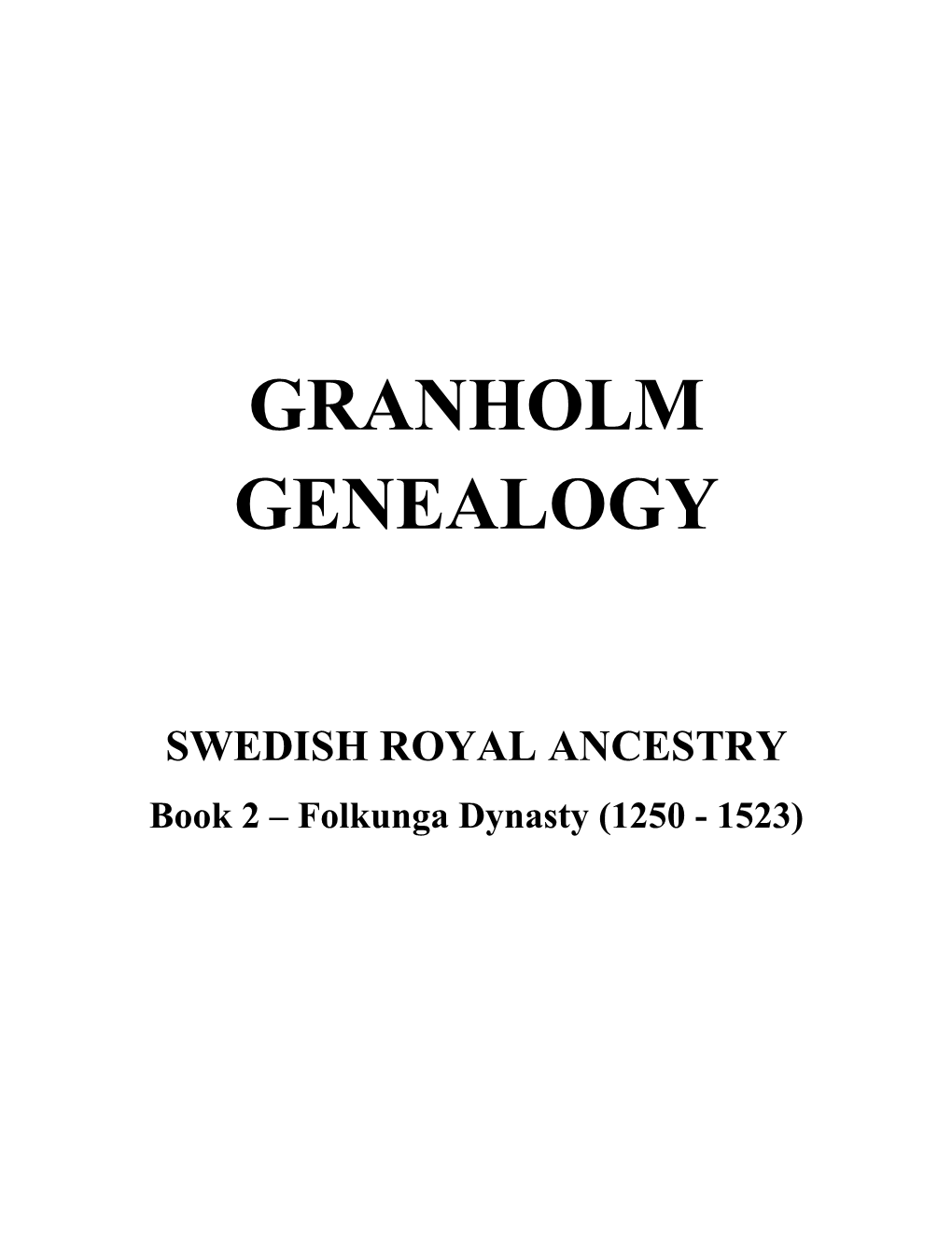 Swedish Royal Ancestry Book 2 Folkunga Dynasty 1250-1523