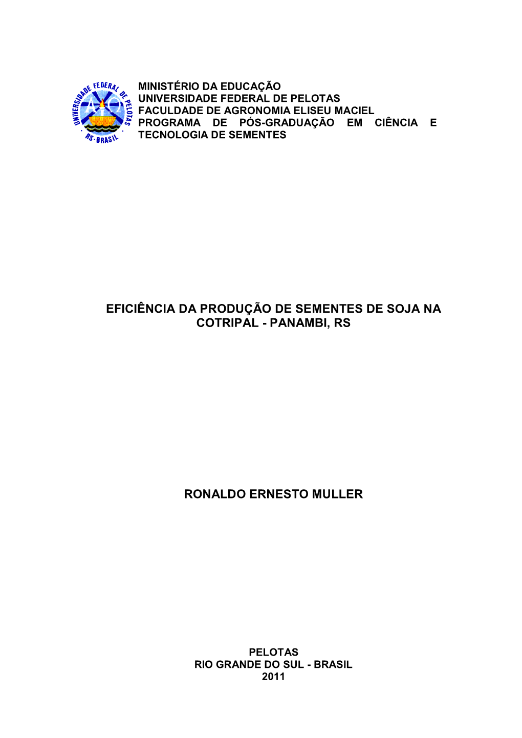 Eficiência Da Produção De Sementes De Soja Na Cotripal - Panambi, Rs