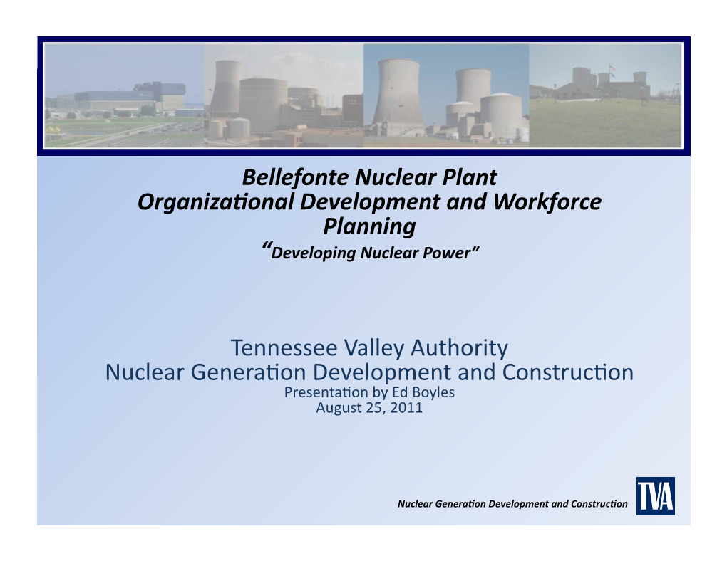 Bellefonte Nuclear Plant Organiza Onal Development and Workforce